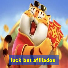 luck bet afiliados